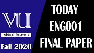 ENG001 Today Final Paper 2021 | ENG001 Today Latest Final Paper Fall 2020 | AM Knowledge Official