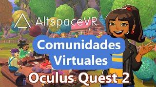 Mundos Virtuales AltSpace Vr en Oculus Quest 2 - Español