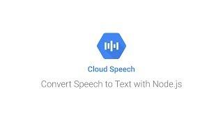 Converting speech to text with Node.js