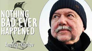 Andrey Kurkov - Nothing Bad Ever Happened - How Russia Whitewashes & Repeats Worst Crimes of History