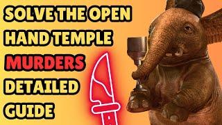 SOLVE THE OPEN HAND TEMPLE MURDERS DETAILED GUIDE