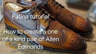 Custom Patina and Mirror Shine on Allen Edmonds Leiden Wintips