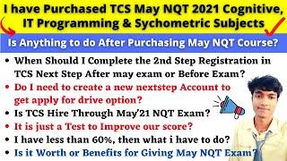 TCS May'21 NQT Latest Query Update | TCS May NQT 2nd Step Registration? | May Imp. Subjects Details