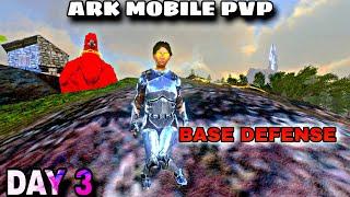 Ark mobile PvP || base Defense Part 3 rid fob and op PvP 