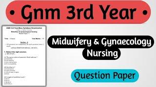 Gnm 3rd Year Midwifery And Gynaecology Nursing Question Paper