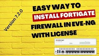 Download and Install Fortigate Firewall with License V 7.2.0 in EVE NG | Fortinet FGT (In Hindi)