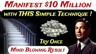 Neville Goddard "Manifesting $10 Million with the Ladder Technique: A Step-by-Step Guide"