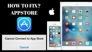 How to Fix iPhones iPad "cannot connect to App Store" problem