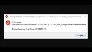 Fix Minecraft.Exe File System Error (-2143322101)