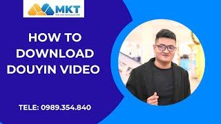 How To Download Douyin Video