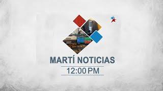 Noticiero Martí Noticias | Martes, 6 de agosto del 2024