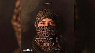 DUNES - Belting Ancient Middle Eastern Female Vocal Acapella | Cleared for Remixing on Kruxaudio.com
