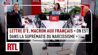 Lettre d'E. Macron aux Français : "On est dans la suprématie du narcissisme"
