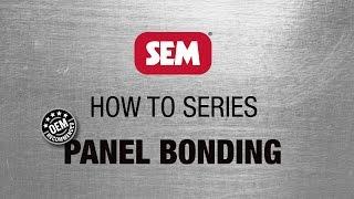 SEM How To Series: Panel Bonding