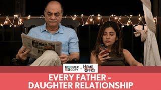 FilterCopy | Every Father-Daughter Relationship | Ft. Barkha Singh and Yogendra Tiku | Dice Media