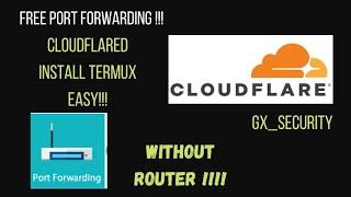 FREE PORT FORWARDING!!INSTALL CLOUDFLARED IN TERMUX NO ERROR !! 2023