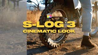 Color Grade S-LOG3 | CINEMATIC Look on FCPX  [Sony A7siii]