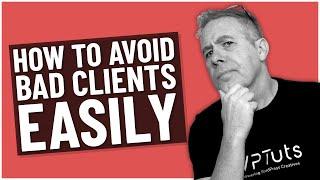 5 Secrets to Identifying and Avoiding Bad Clients as a Web Designer