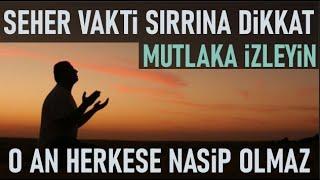 Seher Vakti, Allahuteala Kullarına Böyle Seslenir..O Sesi Duymak İster misin?