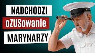 Nadchodzi pełne oZUSowanie wszystkich marynarzy! Rząd pracuje nad ustawą! | Krzysztof Szymański