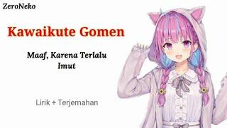 Kawaikute Gomen - Maaf Karena Terlalu Imut | Lagu Jepang Yang Enak Didengar // Lirik Dan Terjemahan