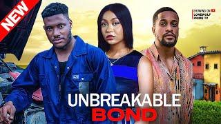 UNBREAKABLE BOND (New movie)- Stefania Bassey, Chidi Dike, Ichie Fuego Latest trending movie 2024