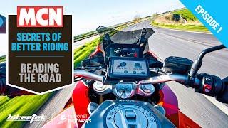 Secrets of better riding | Reading the road | MCN and Bikertek advice