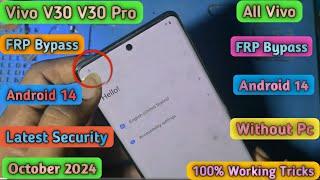 Vivo V30 FRP Bypass Android 14 New Security August 2024 || All Vivo V30 Pro FRP Bypass Without PC