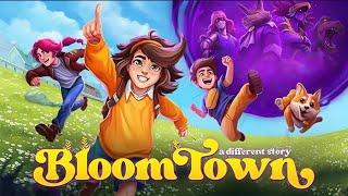 Bloomtown or Gloomtown? This Town is Strange!! (1) - Bloomtown Full Release