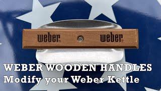 Modify your Weber Kettle BBQ with Wooden Handles