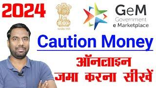 Gem Caution Money Deposit Karna Sikhe 2024 | how to deposit caution money in gem