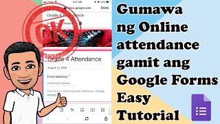 Gumawa ng Online Attendance sa Google forms, Easy Tutorial