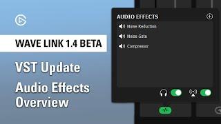 Elgato Wave Link 1.4 Beta - VST Audio Effects Overview