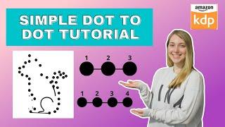 Simple Dot To Dot Tutorial | Amazon KDP