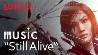 gameflix music │ Mirror´s Edge │ Still Alive