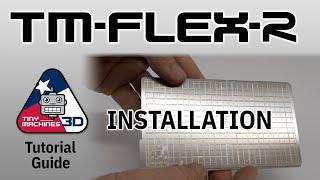 TM-FLEX R Installation