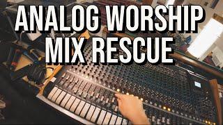 Fixing An Analog Church Mix | Mixdown Meltdown Ep 8