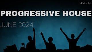 Deep Progressive House Mix Level 101 / Best Of June 2024
