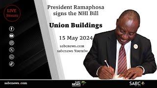 President Cyril Ramaphosa signs the NHI Bill into law