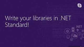 Why you should create your next library using  NET Standard