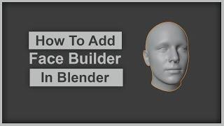 How to add facebuilder in blender | keentools | epic of chokli