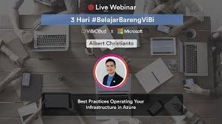 How to Monitor, Analyze, & Manage the Ongoing Operation of Your Infra w/ Azure - ViBiWebinar