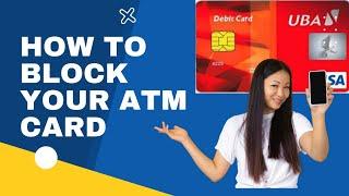 How to block your UBA ATM card