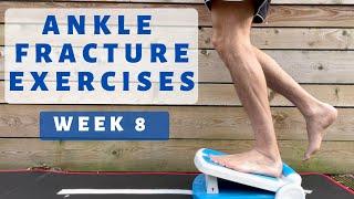 Ankle Fracture Routine Recovery Exercises Week 8 to 10