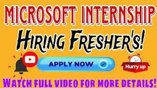 Microsoft Summer Internship 2025  Hiring for Freshers  Apply Now