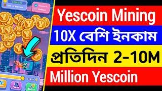 Yescoin A-Z Increase 10X Earning Speed