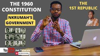 Nkrumah’s Government; The 1960 Republican Constitution #history #politics #nkrumah