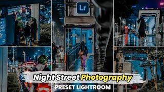 FREE 50+ PRESET LIGHTROOM MALAM HARI TERBARU 2024 | NIGHT STREET PHOTOGRAPHY | PRESET LIGHTROOM