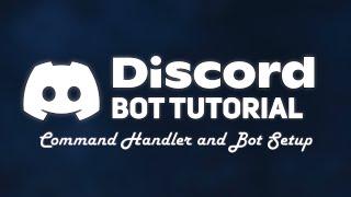 Discord Bot Tutorial | Command Handler and Bot Setup | discord.js v13