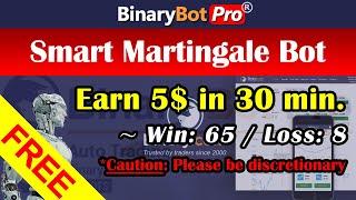 Binary Bot | Smart Martingale Bot | Free Download (2020)